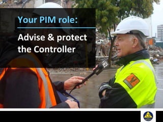 Your PIM role:
Advise & protect
the Controller
 