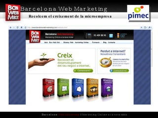 Barcelona Web Marketing Recolcem el creixement de la microempresa 