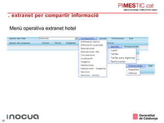 Menú operativa extranet hotel 5. extranet per compartir informació 