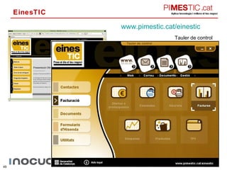 EinesTIC www.pimestic.cat / einestic Tauler de control 