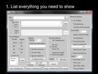1. List everything you need to show 