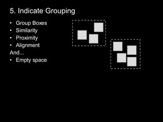 5. Indicate Grouping Group Boxes Similarity Proximity Alignment And... Empty space 
