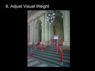 6. Adjust Visual Weight 