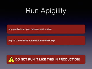 Run Apigility 
php public/index.php development enable 
php -S 0.0.0.0:8888 -t public public/index.php 
DO NOT RUN IT LIKE THIS IN PRODUCTION! 
 