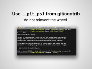 Use __git_ps1 from git/contrib
     do not reinvent the wheel
 