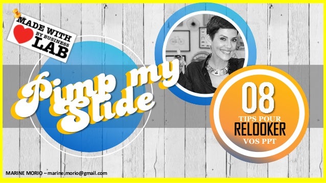 Pimp My Slide 8 Astuces Pour Relooker Vos Presentations Powerpoi