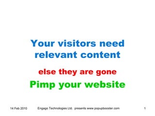 Your visitors need relevant content else they are gone Pimp your website 