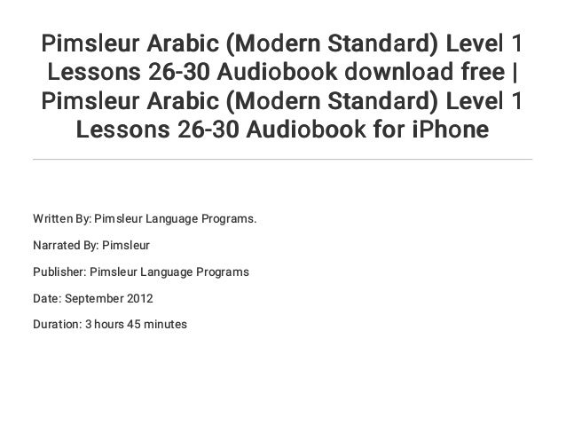Pimsleur Arabic Modern Standard Level 1 Lessons 26 30 Audiobook Dow