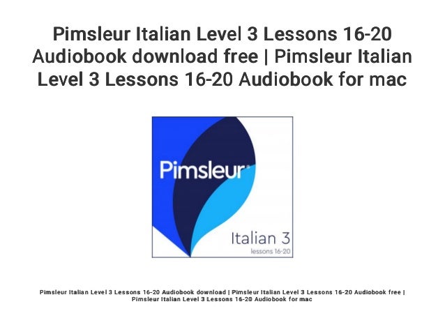 pimsleur italian transcripts pimsleur italian transcripts