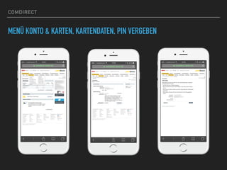 COMDIRECT
MENÜ KONTO & KARTEN, KARTENDATEN, PIN VERGEBEN
 