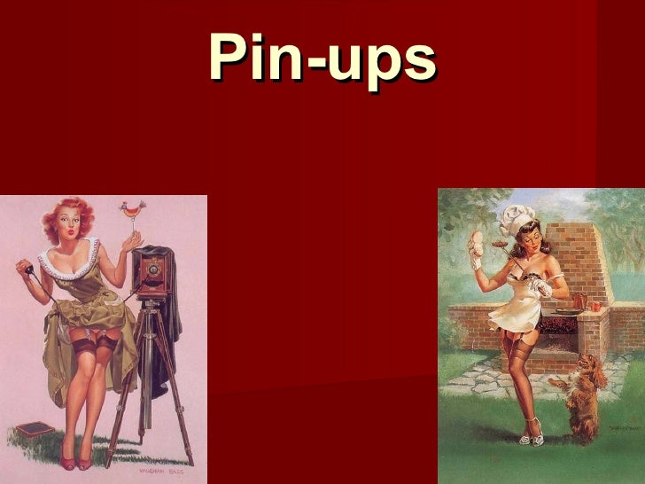 Pin Ups