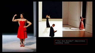 “ Fur die Kinder“ (Splitter)
Venedig -2005

 