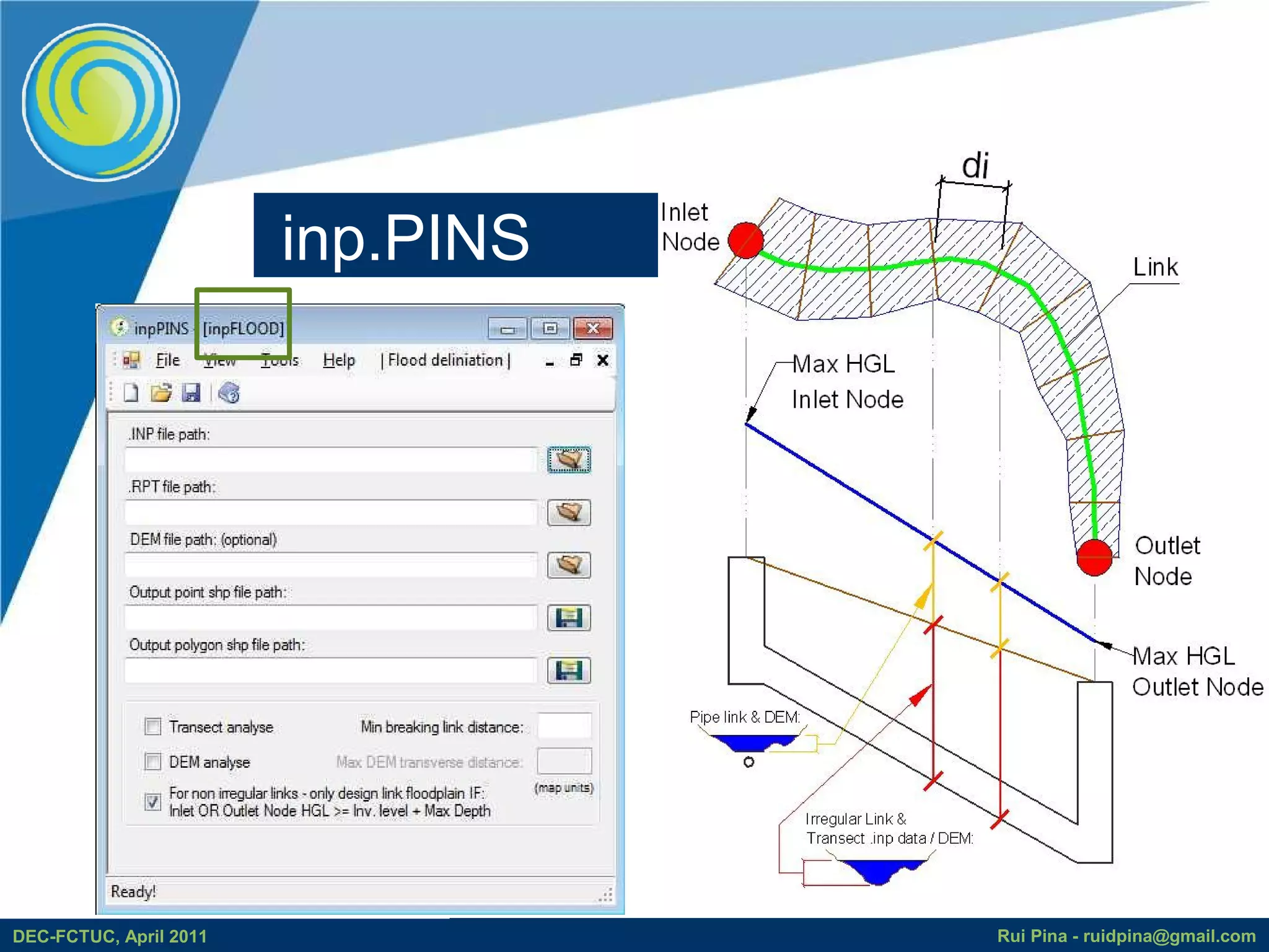 inp.PINS




DEC-FCTUC, April 2011              Rui Pina - ruidpina@gmail.com
 