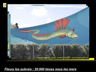 3

Fleury les aubrais : 20.000 lieues sous les mers

 