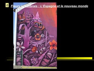 6 Fleury les aubrais : L’Espagne et le nouveau monde

 