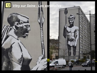 12 Vitry sur Seine : Les sentinelles

 