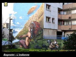 2

Bagnolet : L’indienne

 