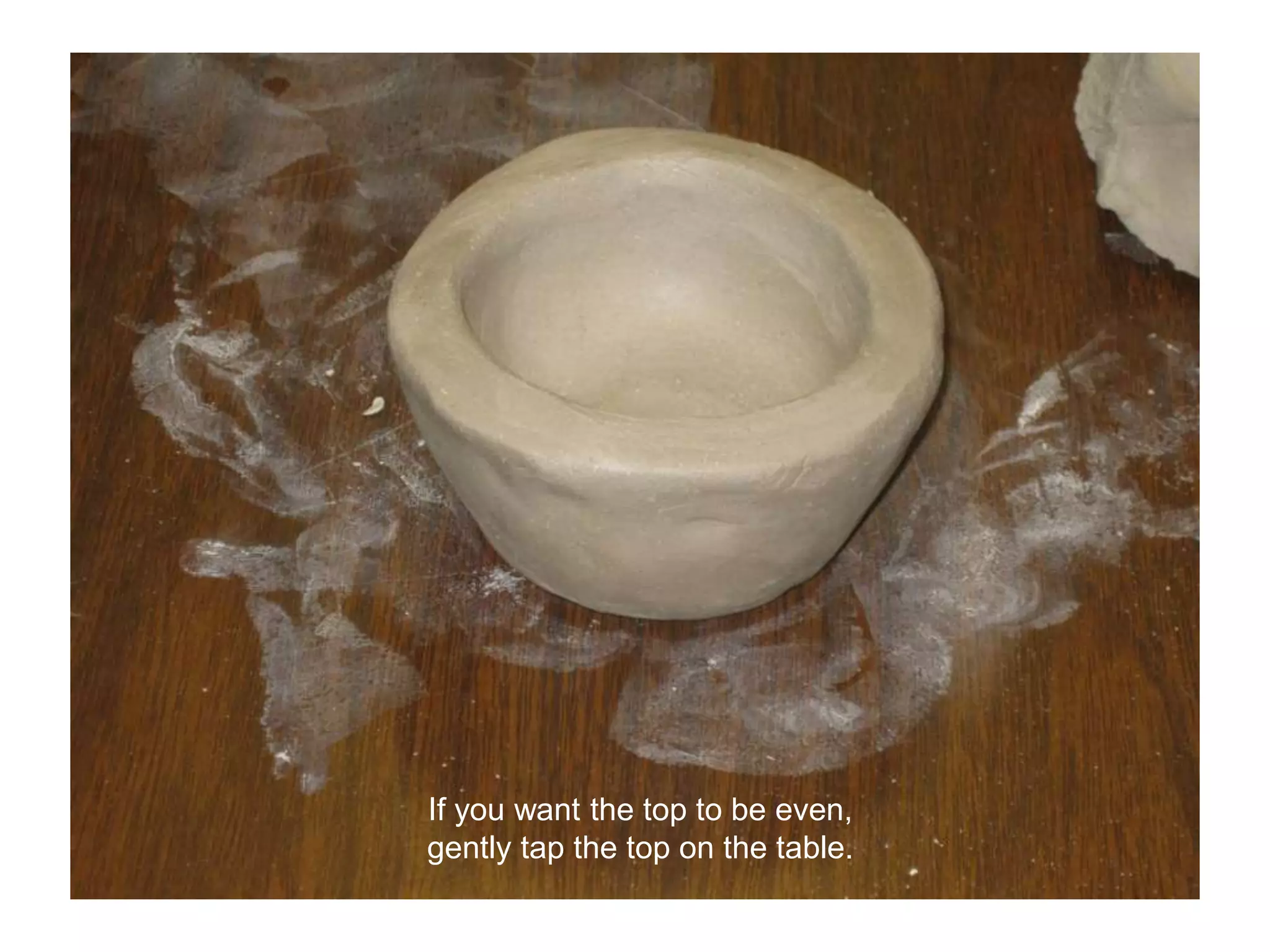 If you want the top to be even,gently tap the top on the table.