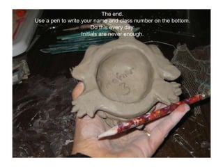 The end. Use a pen to write your name and class number on the bottom.Do this every day. Initials are never enough.