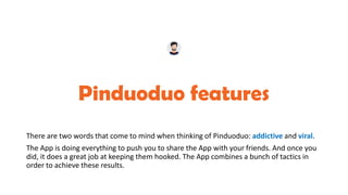 PINDUODUO - a Close Look at the Fastest Growing E-commerce App in China, 2018.08 (WalkTheChat)