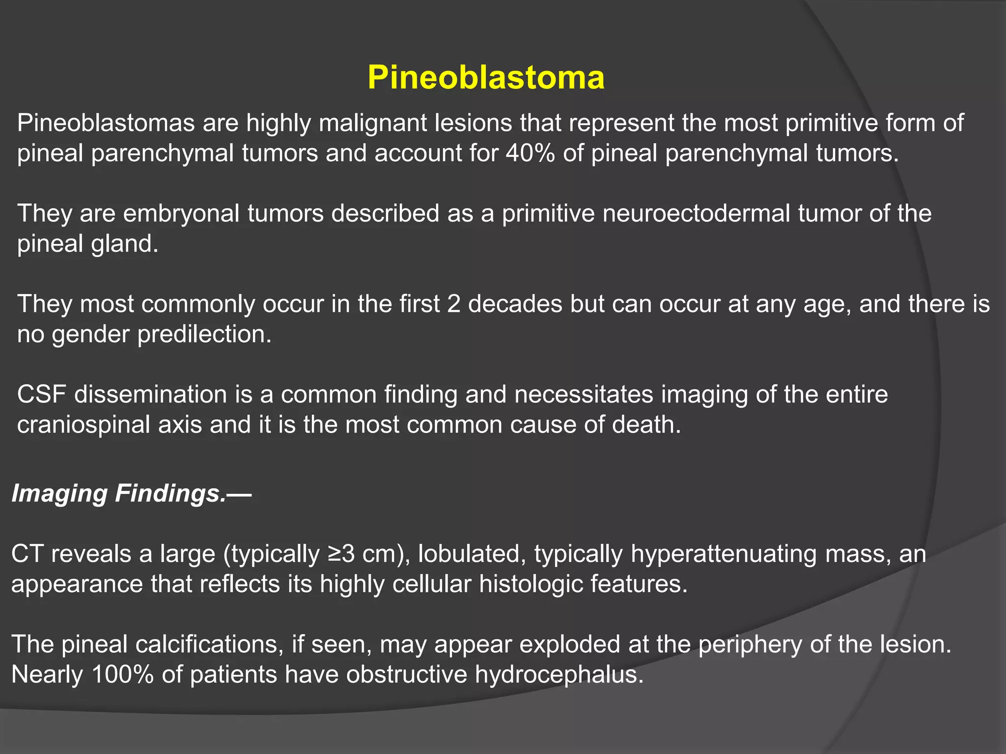 Exploded Tumor Pineal region masses - radiology | PPTX