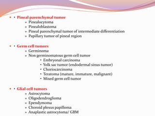 Pineal region tumors | PPTX