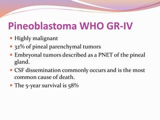 Pineal region tumors | PPTX