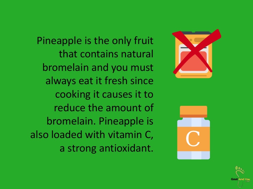 Pineapple, Bromelain and Gout