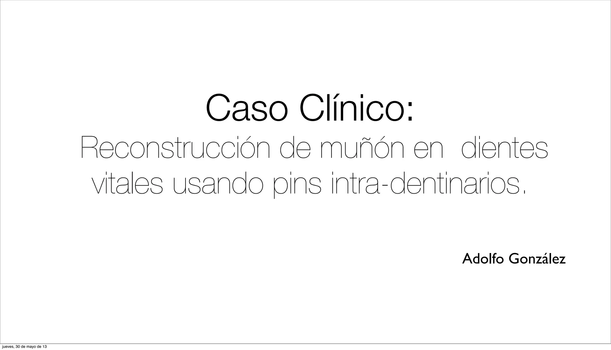 Pins intradentinarios, restorative Pins, titanium pins, alternative