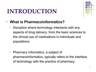 Pharma Informatics P'informatcs.ppt by akshay patel | PPT