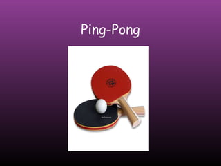 Ping-Pong

 