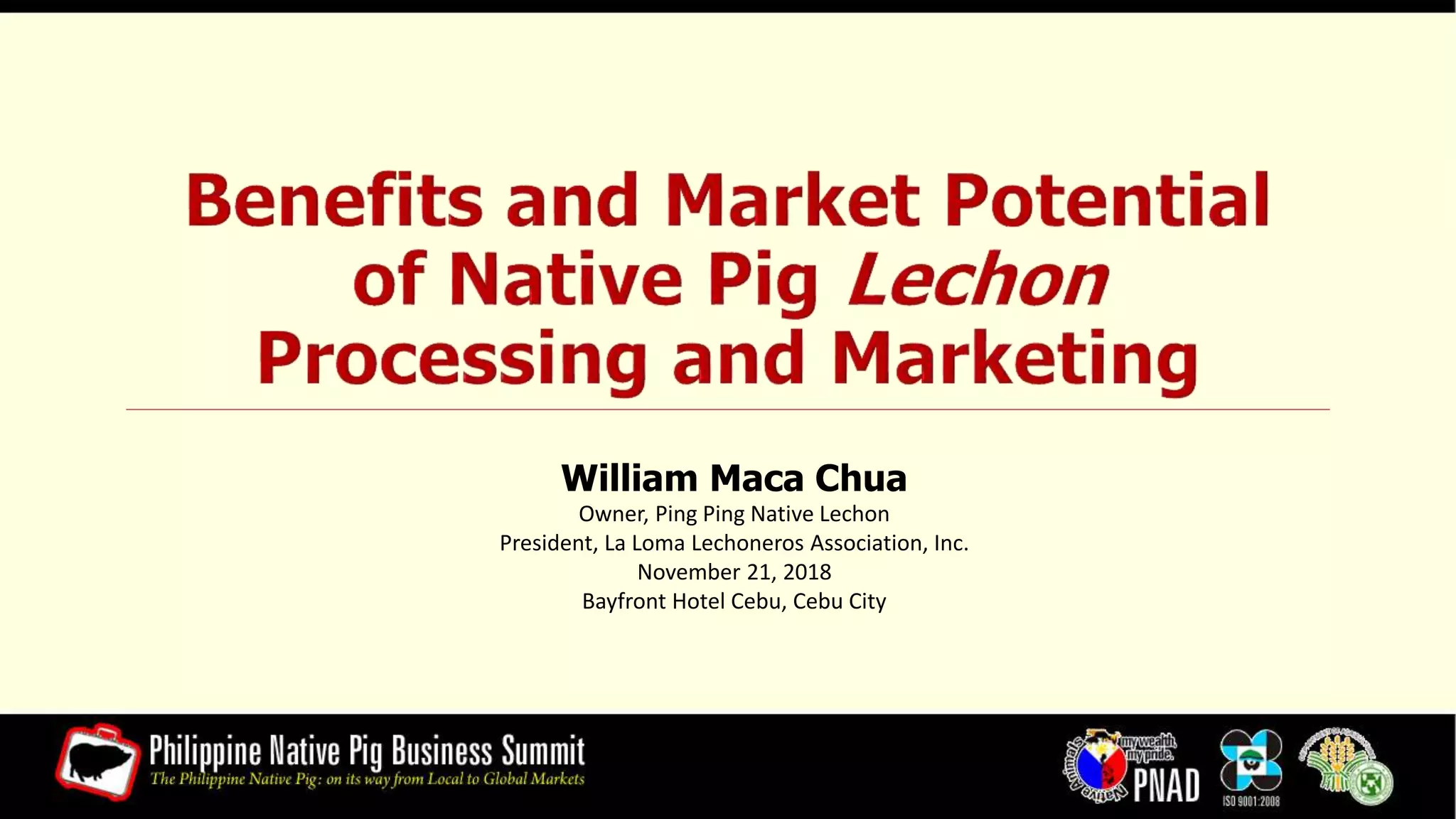 Benefits and Market Potential of Native Pig Lechon Processing and Marketing  | PPTX