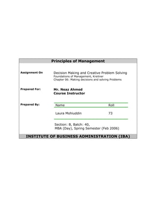 Principles of ManagementAssignment OnDecision Making and Creative Problem SolvingFoundations of Management, KreitnerChapte...