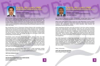 Bismillahirrahmanirrahim,                                                                   Bismillahirrahmanirrahim,
                         Assalamualaikum Warahmatullahi Wabarakatuh,                                                 Assalamualaikum Warahmatullahi Wabarakatuh,
                         Salam Sejahtera,                                                                            dan Salam Sejahtera.
                         Salam 1Malaysia.
Sekolah sebagai institusi pendidikan utama bukan sahaja menumpukan bidang akademik         Saya mengambil kesempatan ini untuk mengucapkan setinggi-tinggi tahniah kepada
atau kurikulum, malah diberikan tanggungjawab turut memfokuskan bidang kokurikulum.        Bahagian Sukan dan Bahagian Pendidikan Guru atas kejayaan penerbitan modul ini.
Antara cabang kokurikulum yang begitu aktif sejak dahulu ialah sukan dan permainan. Hal
ini dapat dikesan menerusi penghayatan kita terhadap apa-apa yang terkandung dalam         Aktiviti sukan telah menjadi semakin penting dan wajib dilaksanakan di semua sekolah
Falsafah Pendidikan Kebangsaan yang menjadi tonggak kepada prinsip sistem pendidikan       di seluruh negara. Pihak yang terlibat dalam pengurusan sukan seharusnya merancang,
negara yang bermatlamat untuk melahirkan pelajar yang seimbang dari segi jasmani, emosi,   mengurus dan melaksanakan kegiatan ini secara sistematik, cekap, berkesan dan
rohani, dan intelek.                                                                       berlandaskan keilmuan dan kemanusiaan.

Bagi merealisasikan hasrat ini, Kementerian Pelajaran Malaysia telah menerbitkan Modul     Dalam menghadapi alaf baharu yang serba mencabar ini, kita harus sentiasa memainkan
Latihan Sukan Untuk Guru Penasihat Kelab Sukan Sekolah, bertujuan untuk meningkatkan       peranan dan tanggungjawab untuk melahirkan modal insan, iaitu murid yang seimbang
penyertaan dan menyuburkan semangat kesukanan dalam kalangan murid. Sukan bukan            dan harmonis secara menyeluruh dan bersepadu. Pewaris generasi akan datang ini mampu
sahaja wadah untuk mengasah bakat dan kebolehan murid tetapi dapat menjurus kepada         menyahut cabaran dan memastikan kesejahteraan negara berkekalan dan seterusnya
hala tuju membentuk masyarakat bersatu padu, aman dan sejahtera di samping dapat           dapat meningkatkan kemajuan negara. Generasi ini merupakan penentu kegemilangan
mengeratkan hubungan antara guru dengan ibu bapa dan menceriakan sekolah ketika            negara kelak. Oleh itu, peranan dan penglibatan murid dalam aktiviti sukan amat penting.
berlangsungnya sesuatu kejohanan.                                                          Program sukan tersebut membolehkan murid memperoleh, menyebar dan menggunakan
                                                                                           ilmu pengetahuan.
Pertumbuhan murid seharusnya dikembangkan dengan pelbagai potensi dan tidak
sewajarnya terhad dalam aspek pencapaian akademik. Sememangnya pencapaian dan              Saya ingin mengucapkan setinggi-tinggi penghargaan dan terima kasih kepada semua
kecemerlangan akademik sangat penting, tetapi mengisikan mereka dengan pembinaan           pihak yang terlibat dalam menyumbangkan idea sehingga terbitnya Modul Latihan Sukan
sahsiah peribadi serta memberikan peluang kepada mereka menggilap bakat dalam sukan        Untuk Guru Penasihat Kelab Sukan Sekolah. Semoga modul ini dapat dijadikan panduan
yang digemari sepanjang tahun juga tidak boleh disekat. Wajar diakui melalui kegiatan      untuk melahirkan generasi yang mantap dari segi fizikal dan mempunyai disiplin yang
sukan, murid akan dapat mengisi masa dengan aktiviti yang bermanfaat, baik untuk           tinggi, bersikap positif serta mempunyai jati diri. Selain itu, diharap modul ini akan diguna
kesihatan fizikal terutamanya mengurang masalah obesiti, menyemai nilai sahsiah yang       pakai dan dibuat penambahbaikan selaras dengan perubahan semasa untuk dimanfaatkan
terpuji, membina keyakinan diri yang tinggi di samping berasa seronok hadir ke sekolah     oleh semua pihak.
akan dapat membendung gejala ponteng.

Saya berharap agar pelaksanaan Dasar 1Murid 1Sukan ini dapat memberikan manfaat            Sekian, terima kasih.
kepada pembentukan keperibadian mulia dalam kalangan generasi muda. Semoga usaha
murni ini akan berkekalan dan dapat mencapai objektif yang disasarkan.                     DATO’ ABD GHAFAR BIN MAHMUD
                                                                                           Ketua Pengarah Pelajaran Malaysia
‘BERTUGAS DENGAN IKHLAS’

Sekian, terima kasih.

TAN SRI DATO’ HJ MUHYIDDIN BIN HJ MOHD YASSIN
Timbalan Perdana Menteri Merangkap
Menteri Pelajaran Malaysia
 