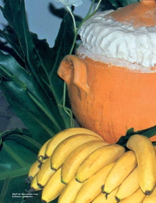 Bufê de Barreado com
banana e pimenta.
 
