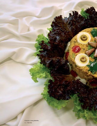 Cuscuz com pinhão.
foto | Sian Sene
 