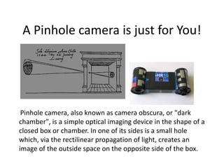 How to make pinhole camera?