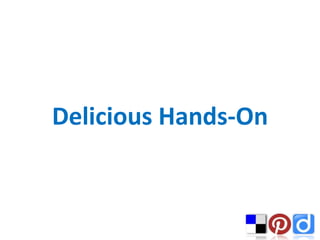 Delicious Hands-On
 