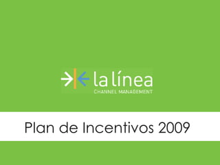 Plan de Incentivos 2009 