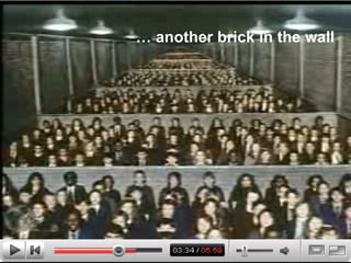 …  another brick in the wall 