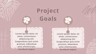 Project
Goals
Lorem ipsum dolor sit
amet, consectetur
adipiscing elit.
Suspendisse quis enim
pretium, bibendum
ante ullamcorper,
tincidunt augue.
Lorem ipsum dolor sit
amet, consectetur
adipiscing elit.
Suspendisse quis enim
pretium, bibendum
ante ullamcorper,
tincidunt augue.
 