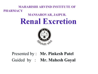 MAHARISHI ARVIND INSTITUTE OF PHARMACY   MANSAROVAR, JAIPUR. Presented by :  Mr. Pinkesh Patel Guided  by  :  Mr. Mahesh Goyal 