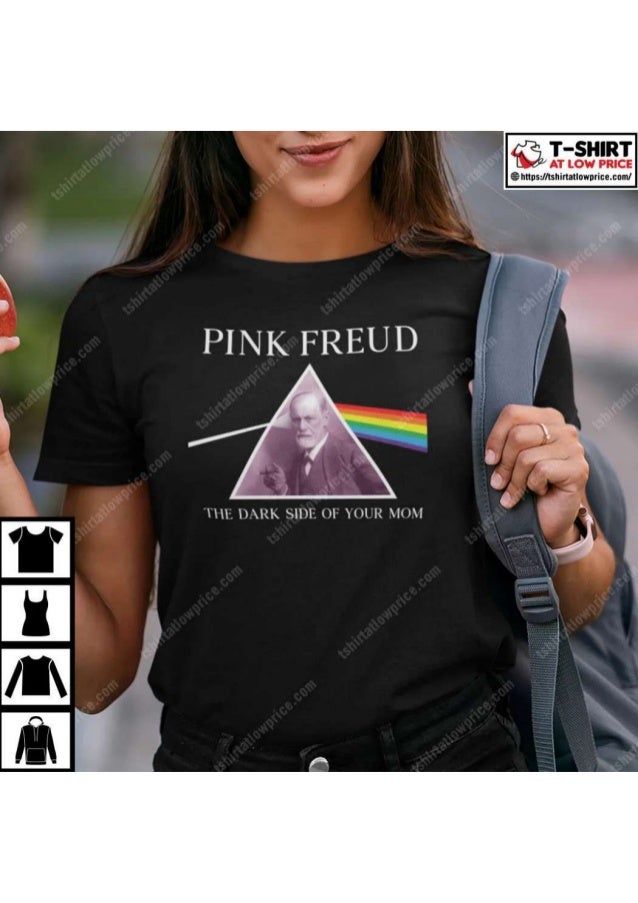 Pink Freud Shirt The Dark Side Of Your Mom