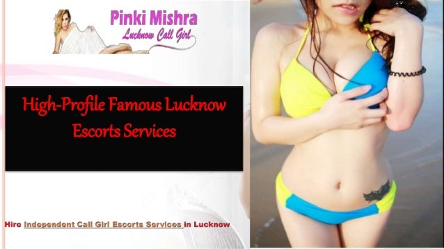 High-Profile Famous Lucknow
Escorts Services
 