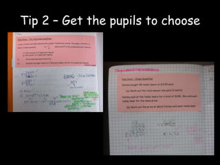 Tip 2 – Get the pupils to choose 
 