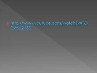  http://www.youtube.com/watch?v=T67 
DvoH2H3E 
