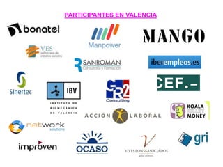 PARTICIPANTES EN VALENCIA
 