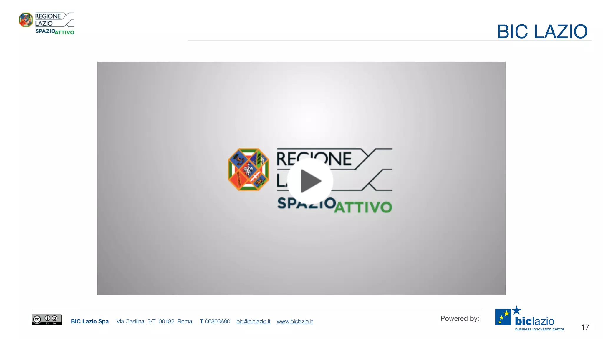 BIC Lazio Spa Via Casilina, 3/T 00182 Roma T 06803680 bic@biclazio.it www.biclazio.it Powered by:
17
BIC LAZIO
 