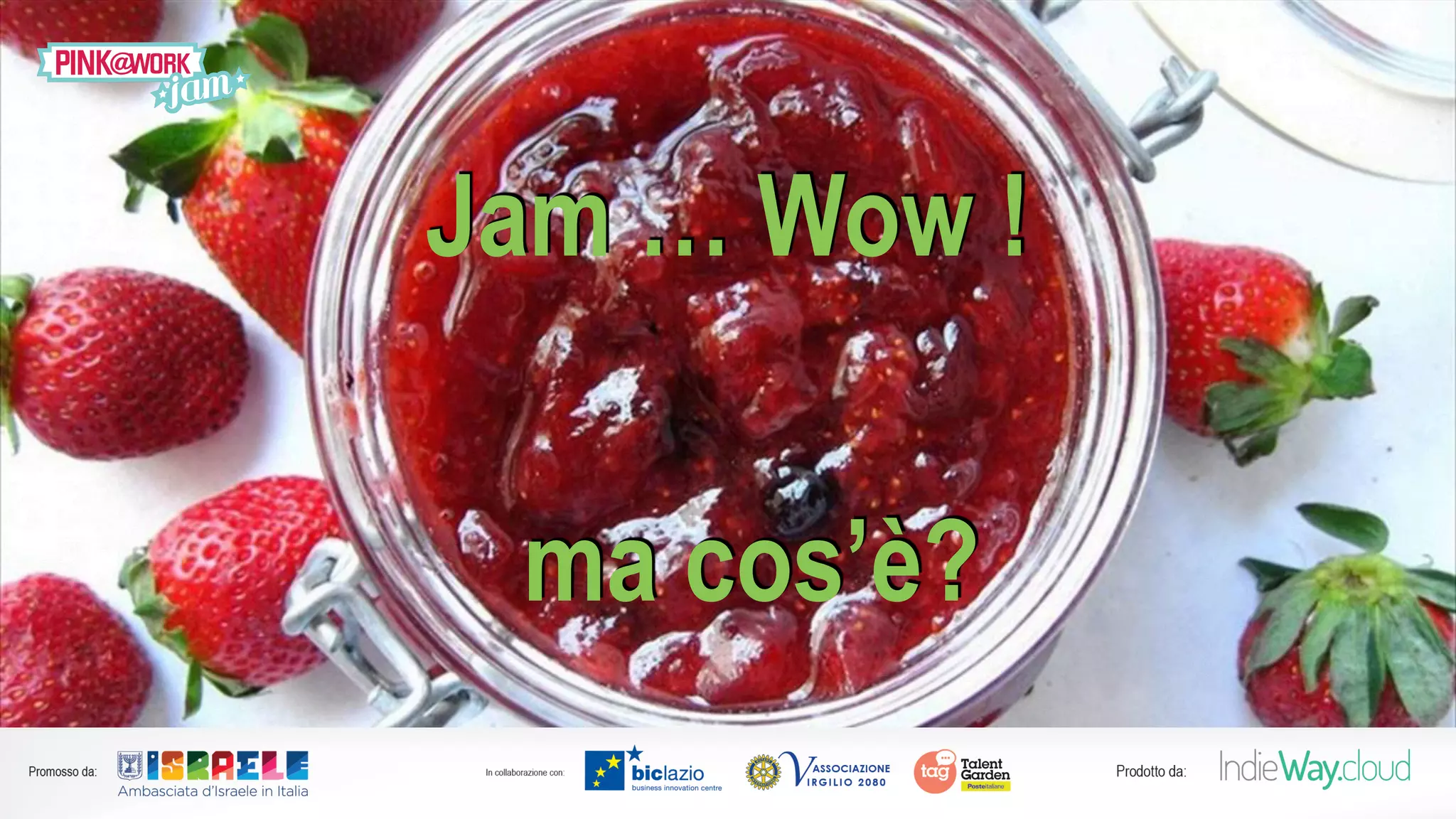 Jam … Wow !
ma cos’è?
 