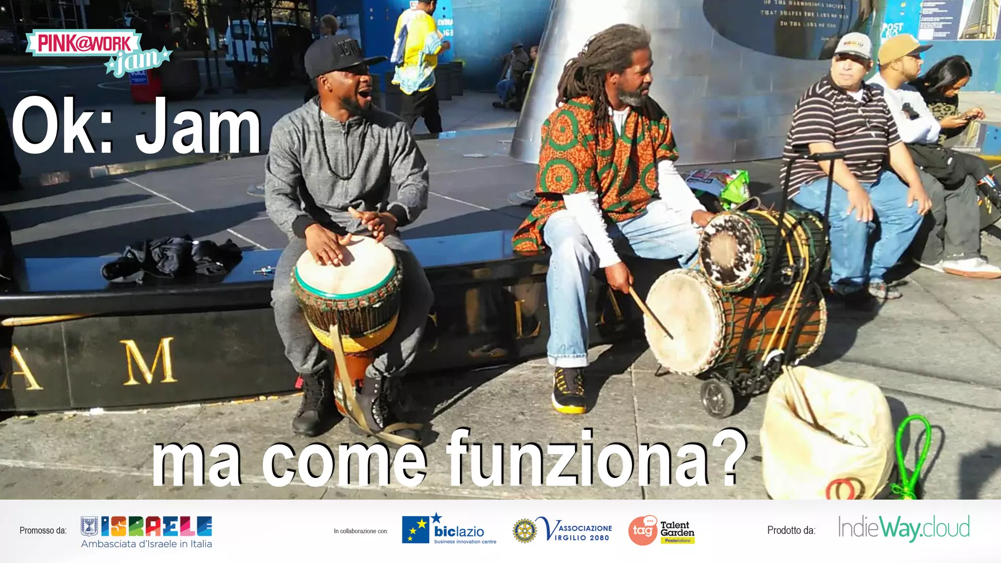 Ok: Jam
ma come funziona?
 